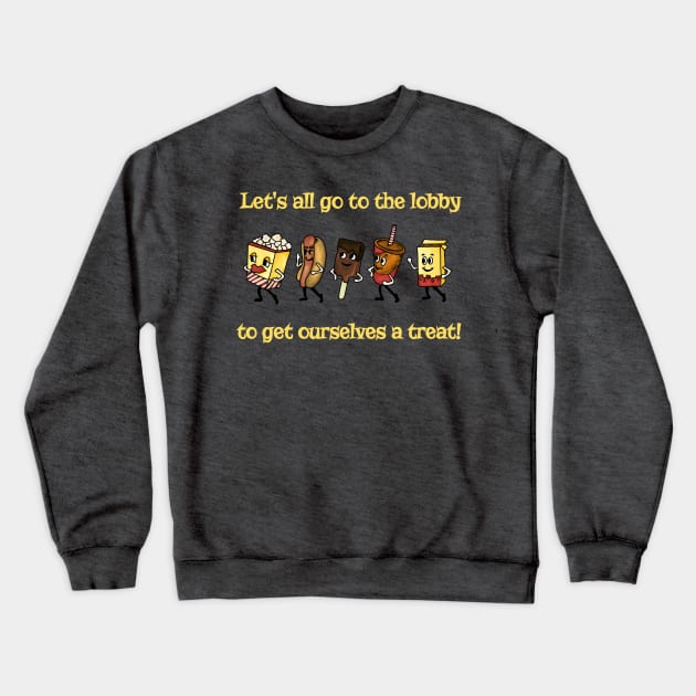 Let's All Go To The Lobby... Crewneck Sweatshirt by Slightly Unhinged